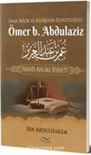 Ömer b. Abdulaziz Hayatı-Ahlakı-Siyaseti