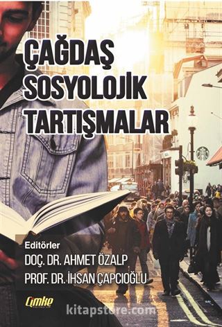 Çağdaş Sosyolojik Tartışmalar