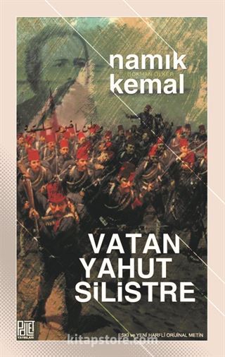 Vatan Yahut Silistre (Eski Ve Yeni Harflerle Orjinal Metin)