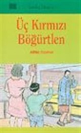 Üç Kırmızı Bögürtlen