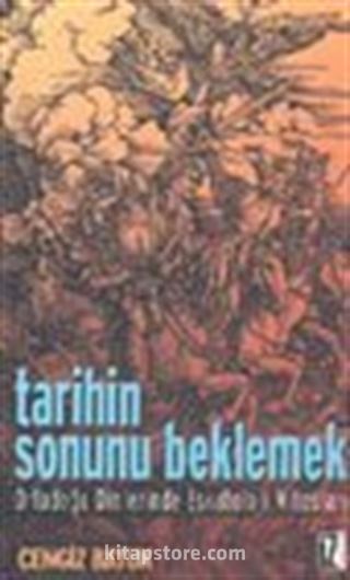 Tarihin Sonunu Beklemek