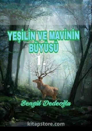 Yeşil Ve Mavinin Büyüsü (7-12 Yaş)