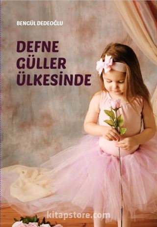 Defne Güller Ülkesinde (7-10 Yaş)