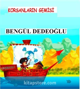 Korsanların Gemisi (7-10 Yaş)