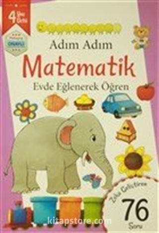 Adım Adım Matematik 4 Yaş - Zeka Geliştiren 76 Soru