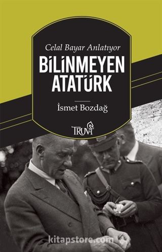 Bilinmeyen Atatürk