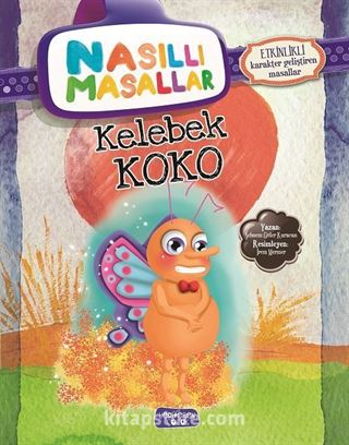 Kelebek Koko / Nasıllı Masallar