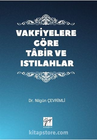 Vakfiyelere Göre Tabir ve Istılahlar