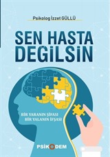 Sen Hasta Değilsin