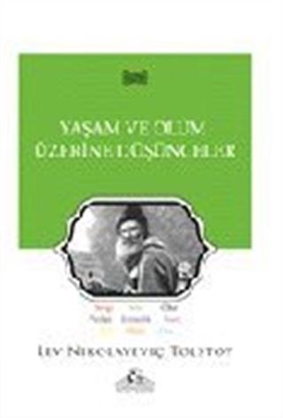 Yaşam ve Ölüm Üzerine Düşünceler