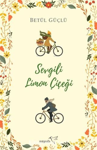 Sevgili Limon Çiçeği (Ciltli)