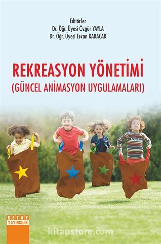 Rekreasyon Yönetimi (Güncel Animasyon Uygulamaları)