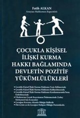 Çocukla Kişisel İlişki Kurma Hakkı Bağlamında Devletin Pozitif Yükümlülükleri