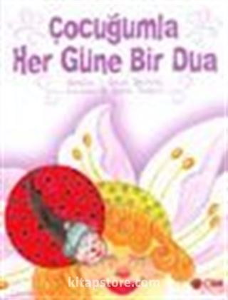 Çocuğumla Her Güne Bir Dua (Büyük Boy Ciltli)