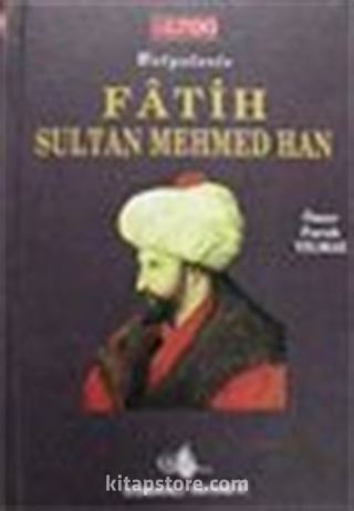 Fatih Sultan Mehmet Han