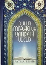 Ruhun Miracı ve Vahdeti Vücud