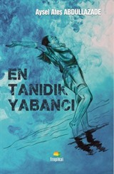 En Tanıdık Yabancı