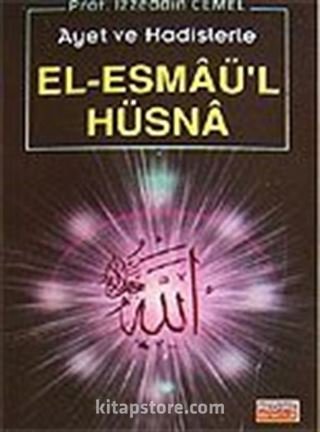 Ayet ve Hadislerle El-Esmaü'l Hüsna (Cep Boy)