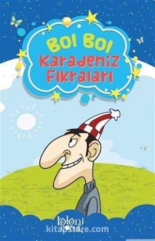 Bol Bol-Karadeniz Fıkraları