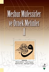 Meşhur Müfessirler ve Örnek Metinler I