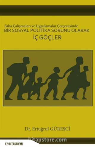 Bir Sosyal Politika Sorunu Olarak İç Göçler