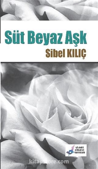 Süt Beyaz Aşk