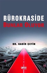 Bürokraside Bunlar Oluyor