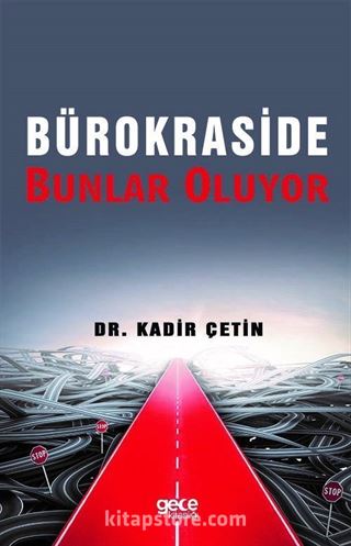 Bürokraside Bunlar Oluyor