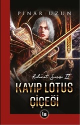 Kayıp Lotus Çiçeği-Kehanet Serisi II