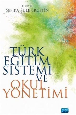 Türk Eğitim Sistemi ve Okul Yönetimi