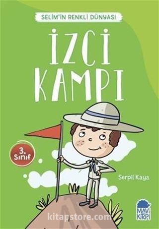 İzci Kampı - Selim'in Renkli Dünyası / 3. Sınıf Okuma Kitabı