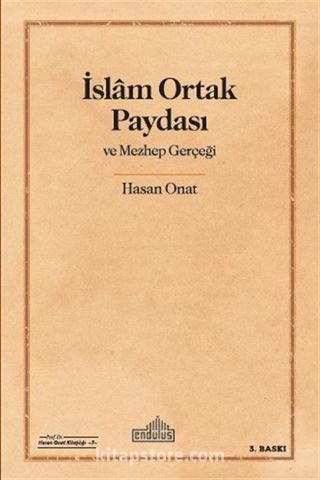 İslam Ortak Paydası ve Mezhep Gerçeği