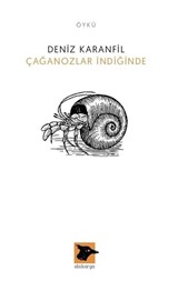 Çağanozlar İndiğinde