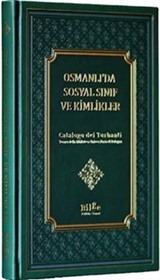 Osmanlı'da Sosyal Sınıf ve Kimlikler