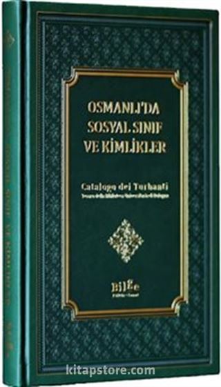 Osmanlı'da Sosyal Sınıf ve Kimlikler