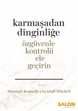 Karmaşadan Dinginliğe