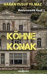 Köhne Konak Beklenmedik Keşif 2