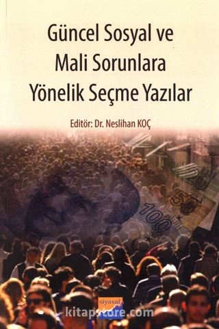 Güncel Sosyal ve Mali Sorunlara Yönelik Seçme Yazılar