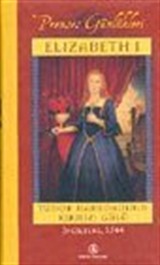 Elizabeth I / Prenses Günlükleri