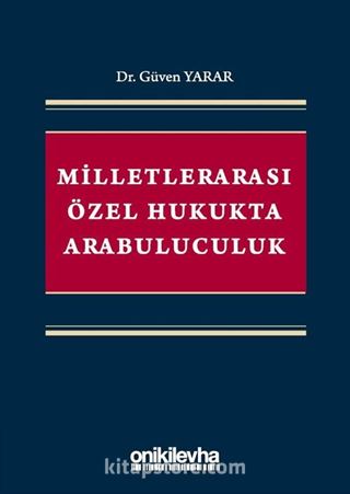 Milletlerarası Özel Hukukta Arabuluculuk