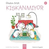 Gaston Artık Kıskanmıyor