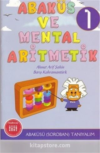 Abaküs ve Mental Aritmetik 1 / Abaküsü (Soroban) Tanıyalım