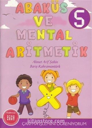 Abaküs ve Mental Aritmetik 5 / Çarpma İşlemini Öğreniyorum