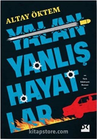 Yalan Yanlış Hayatlar