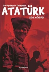 Bir Öğretmenin Kaleminden Atatürk