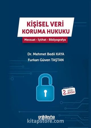 Kişisel Veri Koruma Hukuku - Mevzuat - İçtihat - Bibliyografya