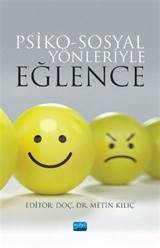 Psiko-Sosyal Yönleriyle Eğlence