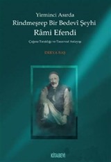 Yirminci Asırda Rindmeşrep Bir Bedevi Şeyhi Rami Efendi