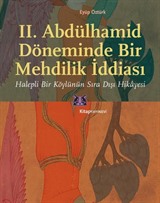 II. Abdülhamid Döneminde Bir Mehdilik İddiası