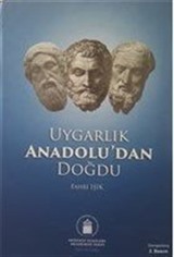 Uygarlık Anadolu'dan Doğdu (Ciltli)